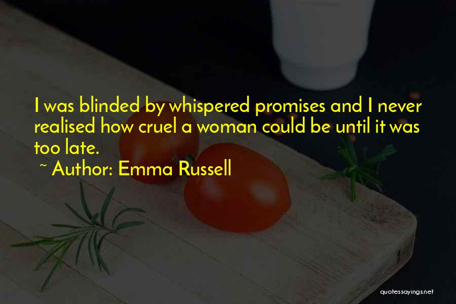 I Never Realised Quotes By Emma Russell