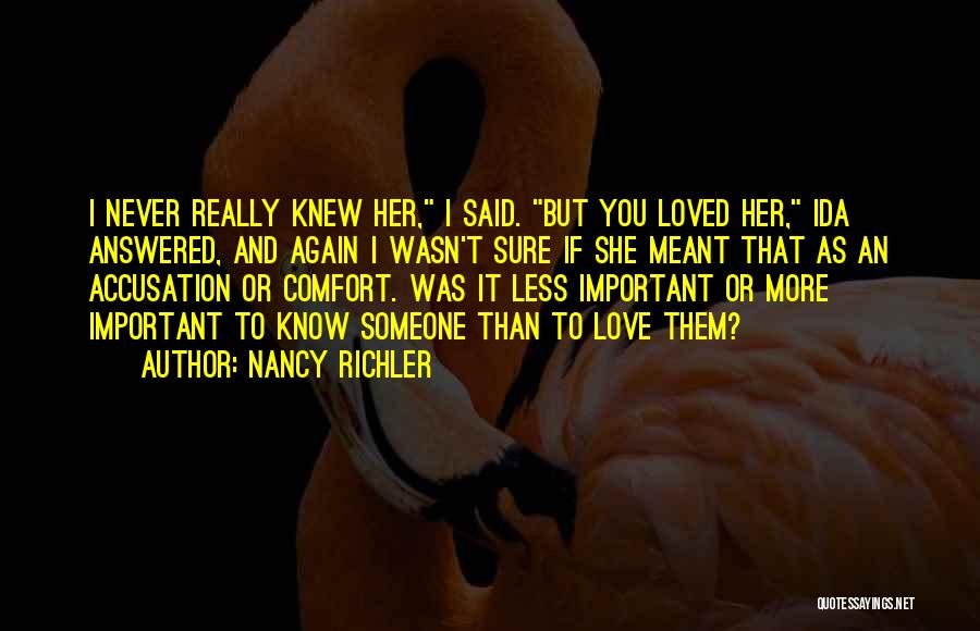 I Never Really Loved You Quotes By Nancy Richler