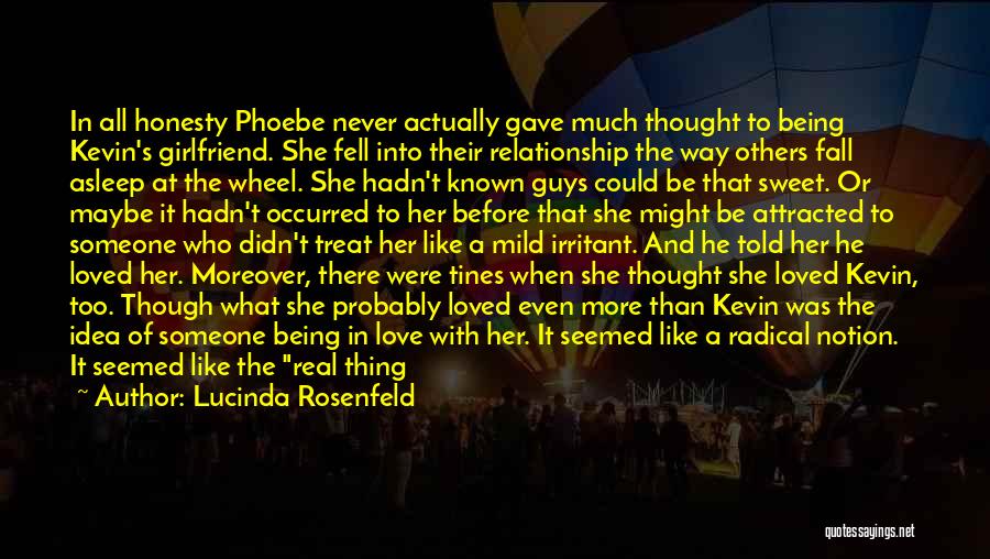 I Never Thought I Could Fall In Love With You Quotes By Lucinda Rosenfeld