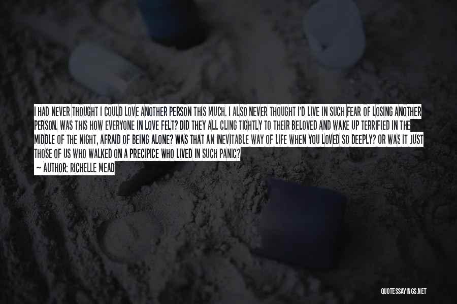 I Never Thought I Could Love You Quotes By Richelle Mead I Never Thought I Could Love You Quotes By Richelle Mead