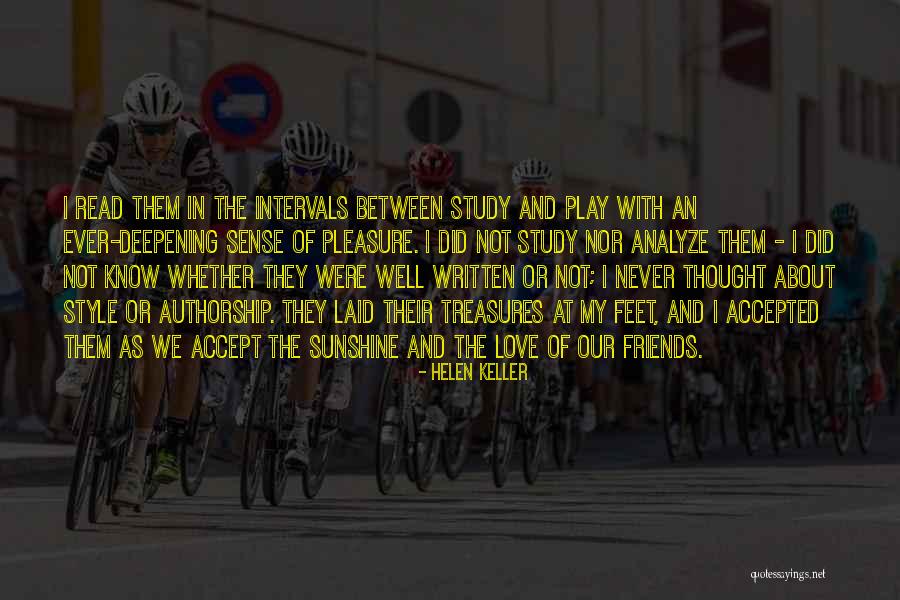 I Never Thought Love Quotes By Helen Keller I Never Thought Love Quotes By Helen Keller