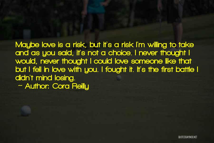 I Never Thought That I Could Love Quotes By Cora Reilly