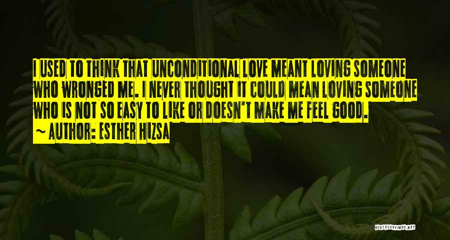 I Never Thought That I Could Love Quotes By Esther Hizsa