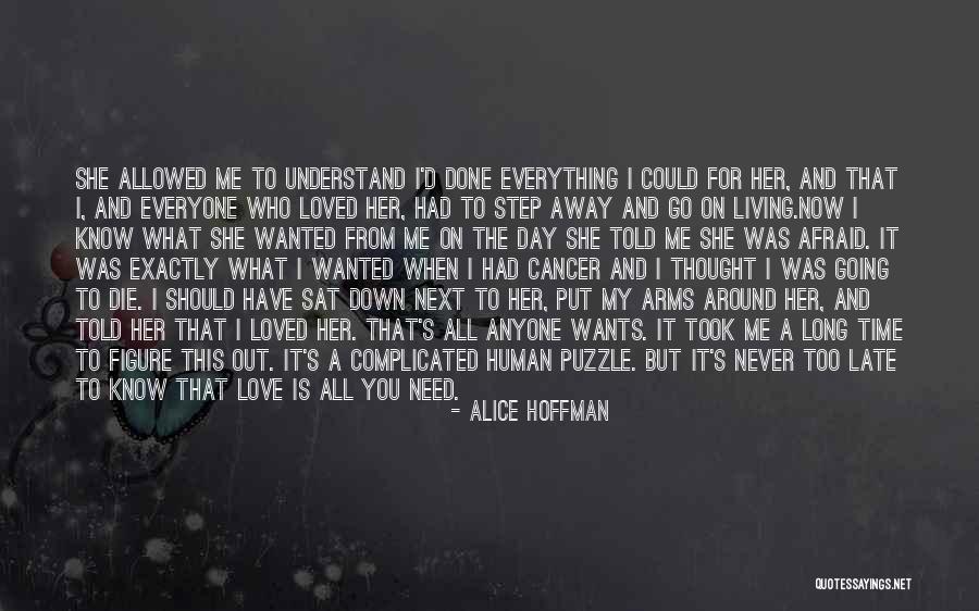 I Never Thought That I Could Love You Quotes By Alice Hoffman I Never Thought That I Could Love You Quotes By Alice Hoffman