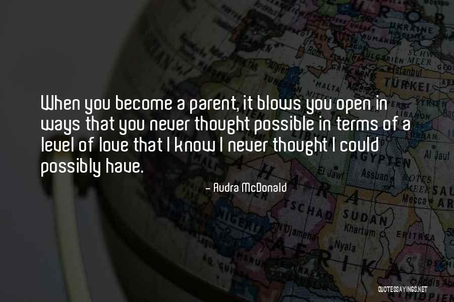 I Never Thought That I Could Love You Quotes By Audra McDonald