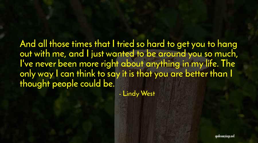 I Never Thought That I Could Love You Quotes By Lindy West I Never Thought That I Could Love You Quotes By Lindy West