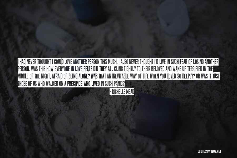 I Never Thought That I Could Love You Quotes By Richelle Mead I Never Thought That I Could Love You Quotes By Richelle Mead