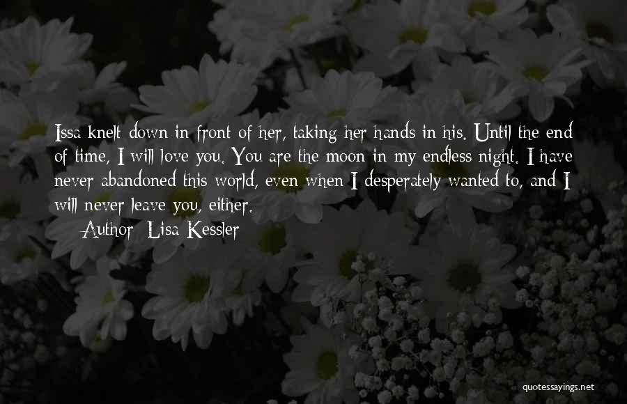 I Never Wanted To Love You Quotes By Lisa Kessler