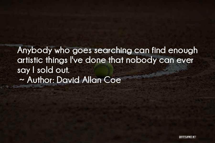 I Nobody Quotes By David Allan Coe