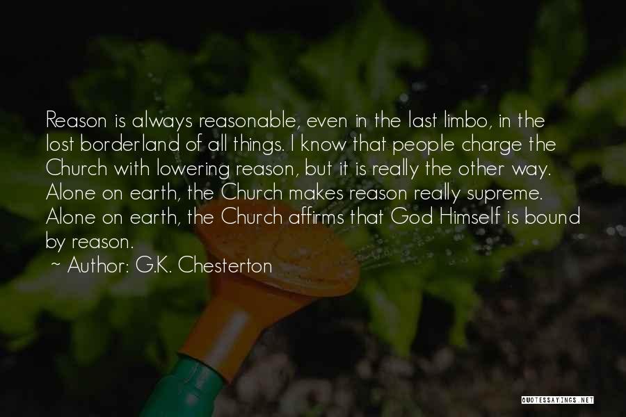 I Not Alone God Is Always With Me Quotes By G.K. Chesterton
