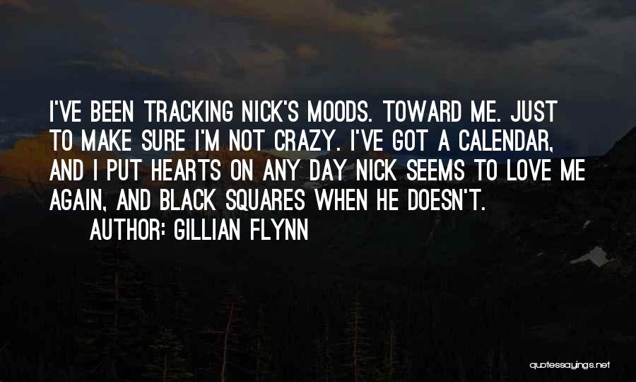 I Not Crazy Quotes By Gillian Flynn