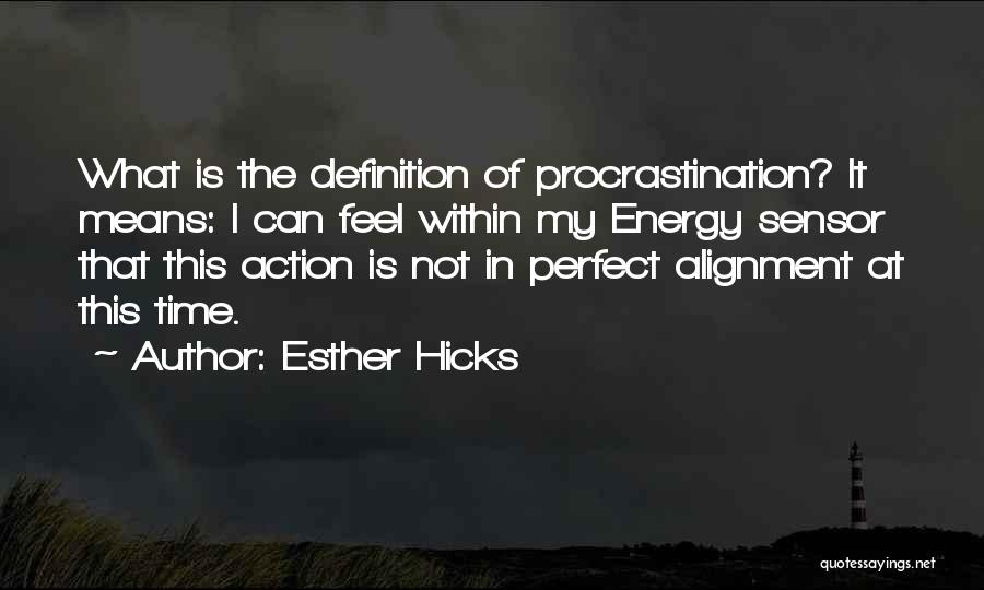 I Not Esther Quotes By Esther Hicks