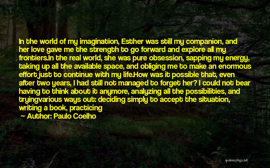 I Not Esther Quotes By Paulo Coelho