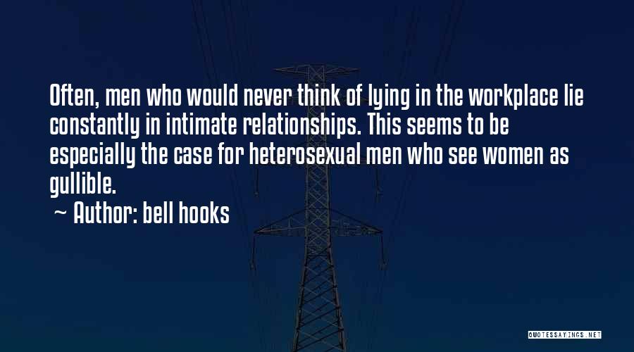 I Not Gullible Quotes By Bell Hooks