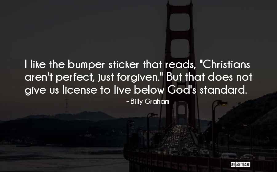 I Not Perfect But God Quotes By Billy Graham