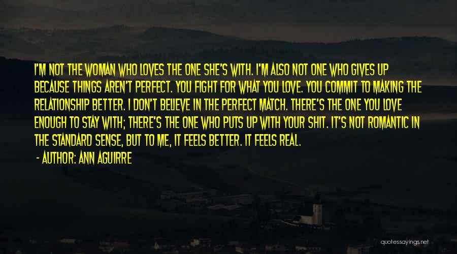 I Not Perfect But Quotes By Ann Aguirre