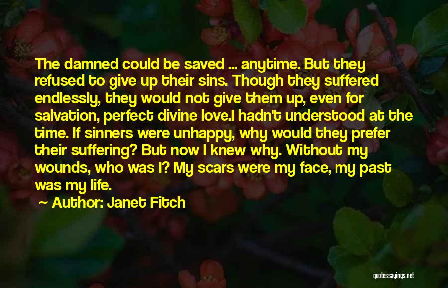 I Not Perfect But Quotes By Janet Fitch