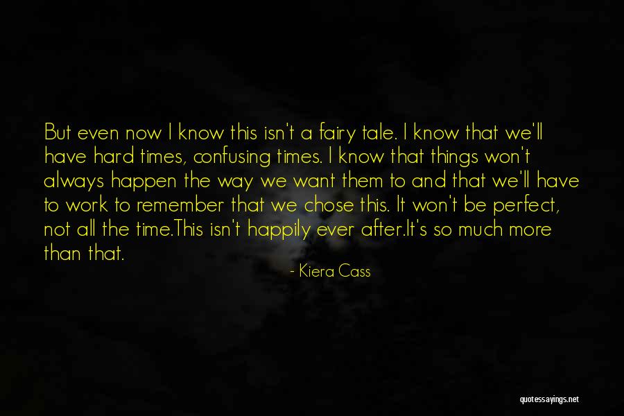 I Not Perfect But Quotes By Kiera Cass I Not Perfect But Quotes By Kiera Cass