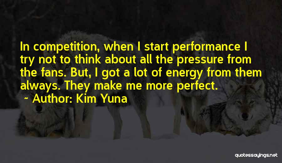 I Not Perfect But Quotes By Kim Yuna