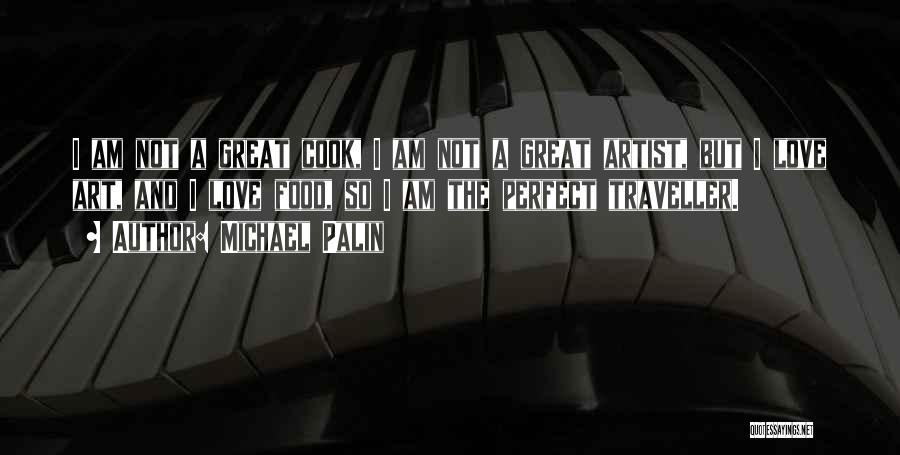 I Not Perfect But Quotes By Michael Palin
