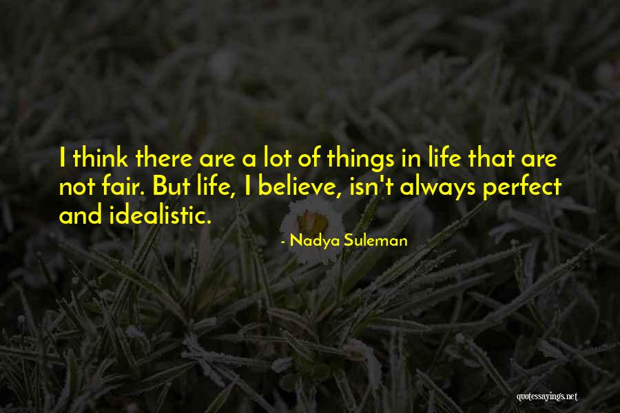 I Not Perfect But Quotes By Nadya Suleman