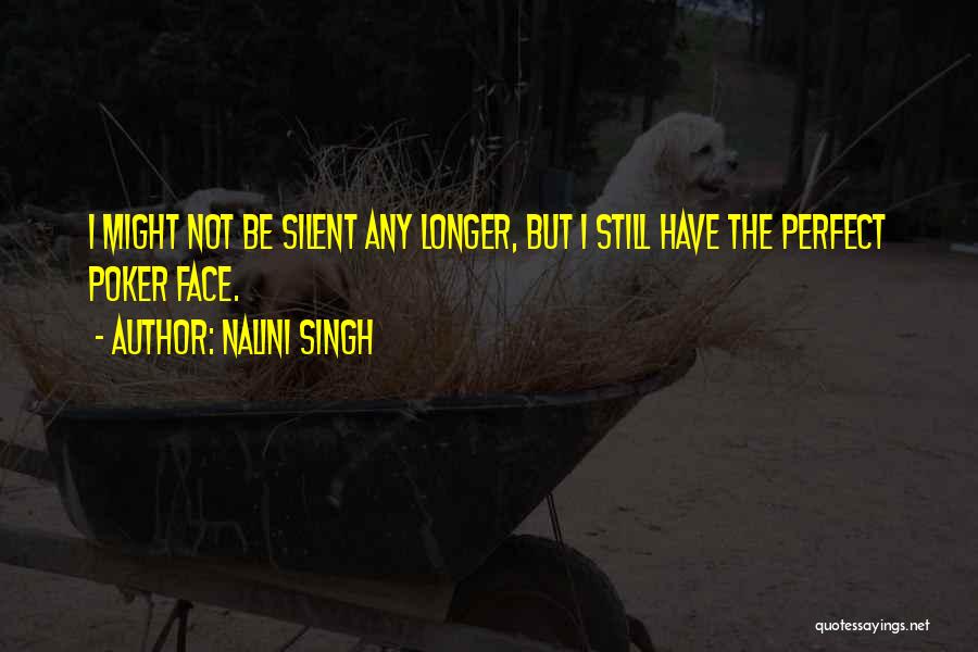 I Not Perfect But Quotes By Nalini Singh