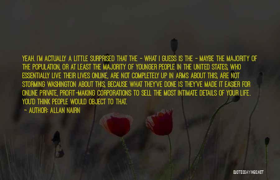 I Not Surprised Quotes By Allan Nairn