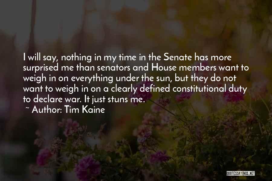 I Not Surprised Quotes By Tim Kaine