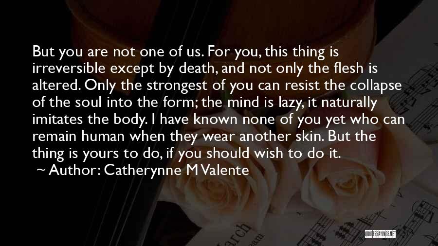 I Not Yours Quotes By Catherynne M Valente