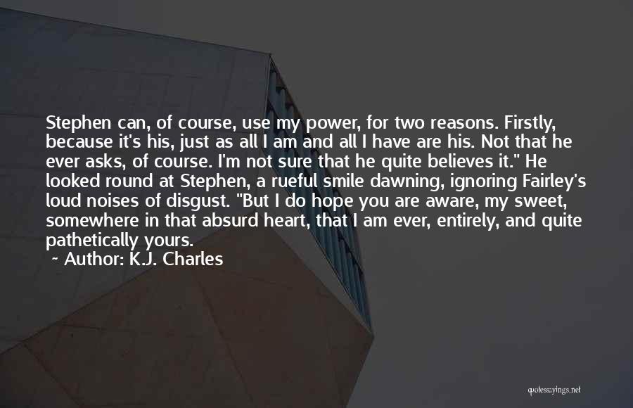 I Not Yours Quotes By K.J. Charles