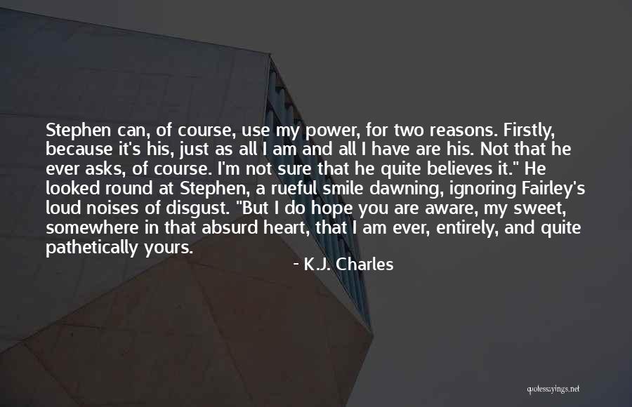 I Not Yours Quotes By K.J. Charles