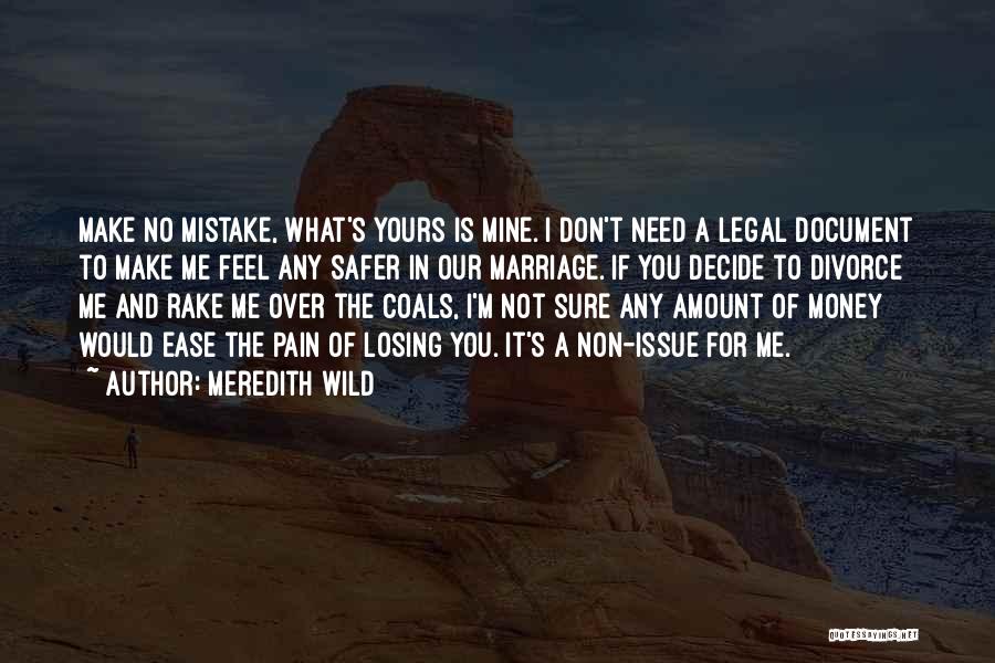 I Not Yours Quotes By Meredith Wild