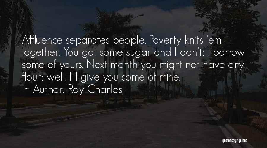 I Not Yours Quotes By Ray Charles
