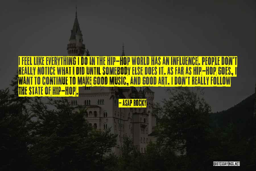 I Notice Everything Quotes By ASAP Rocky I Notice Everything Quotes By ASAP Rocky
