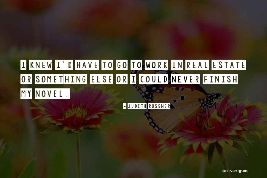 I Novel Quotes By Judith Rossner I Novel Quotes By Judith Rossner