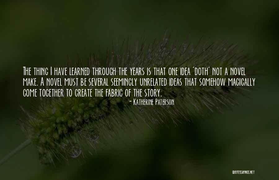 I Novel Quotes By Katherine Paterson I Novel Quotes By Katherine Paterson
