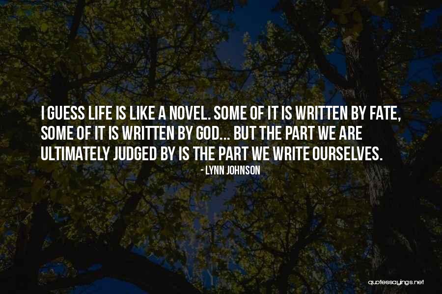 I Novel Quotes By Lynn Johnson I Novel Quotes By Lynn Johnson