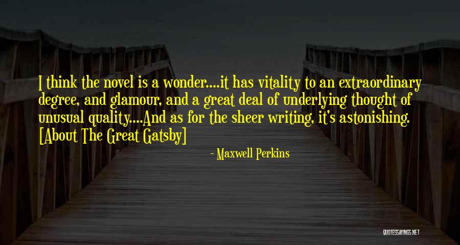 I Novel Quotes By Maxwell Perkins I Novel Quotes By Maxwell Perkins
