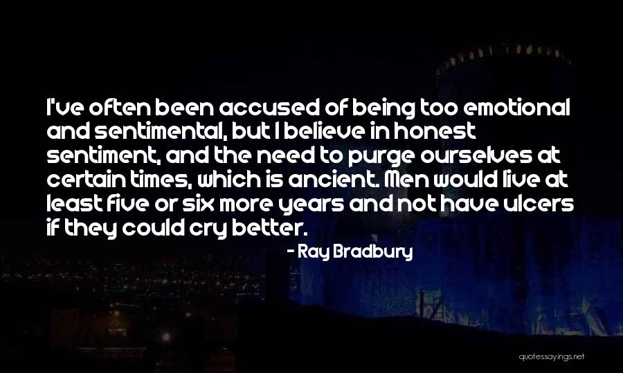 I Often Cry Quotes By Ray Bradbury I Often Cry Quotes By Ray Bradbury