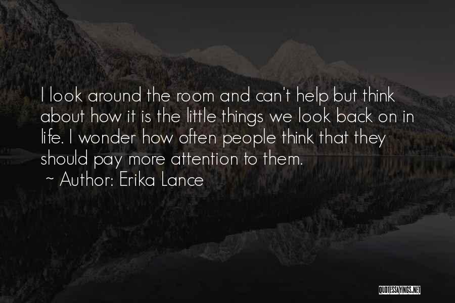 I Often Wonder Quotes By Erika Lance
