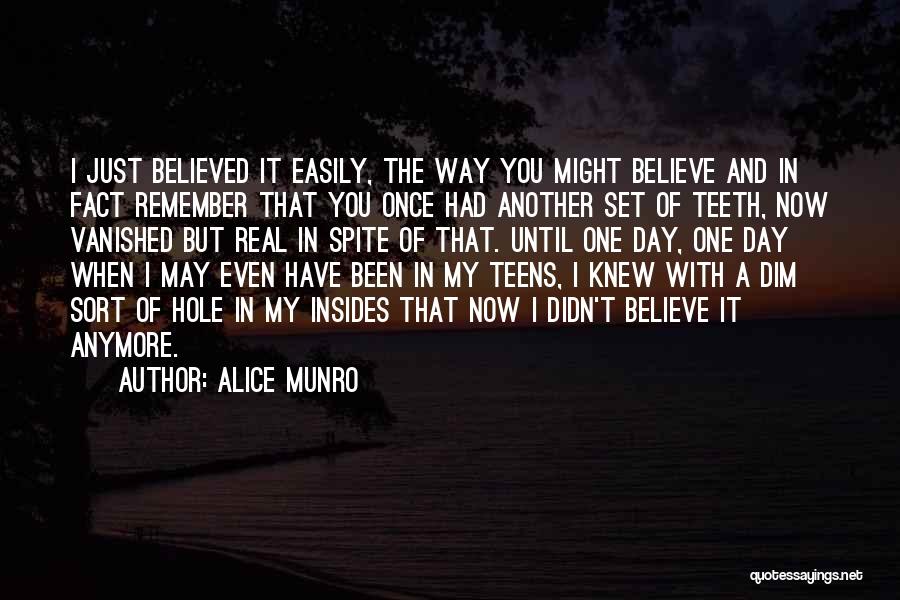 I Once Believed Quotes By Alice Munro
