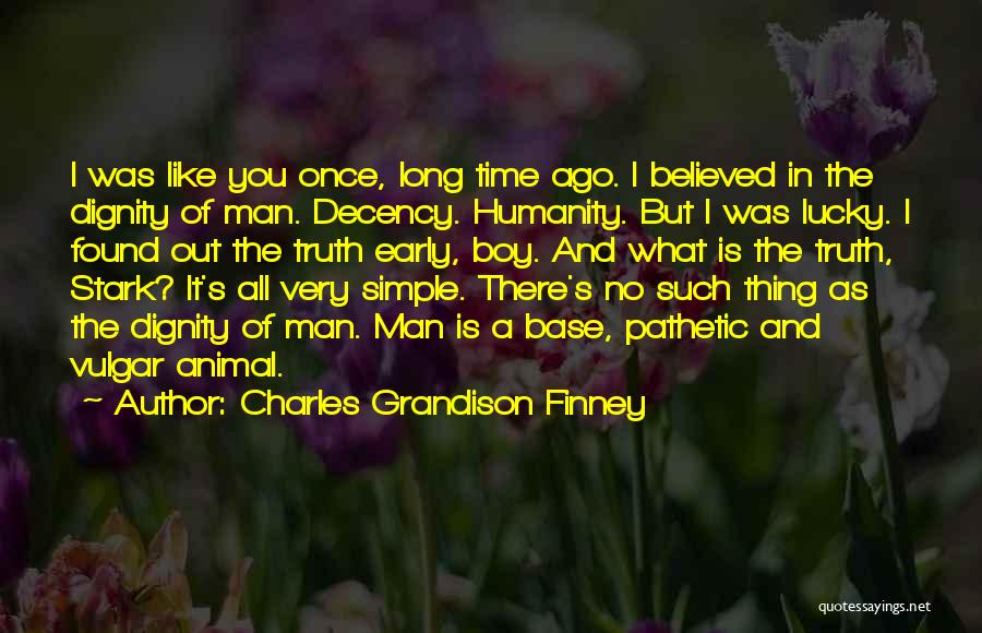 I Once Believed Quotes By Charles Grandison Finney
