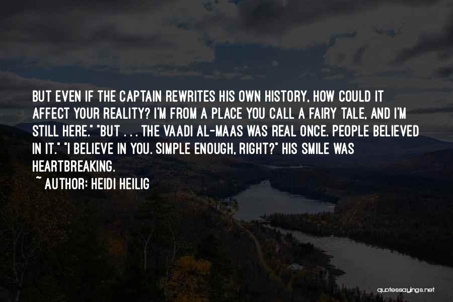 I Once Believed Quotes By Heidi Heilig