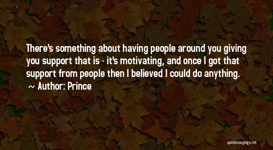 I Once Believed Quotes By Prince