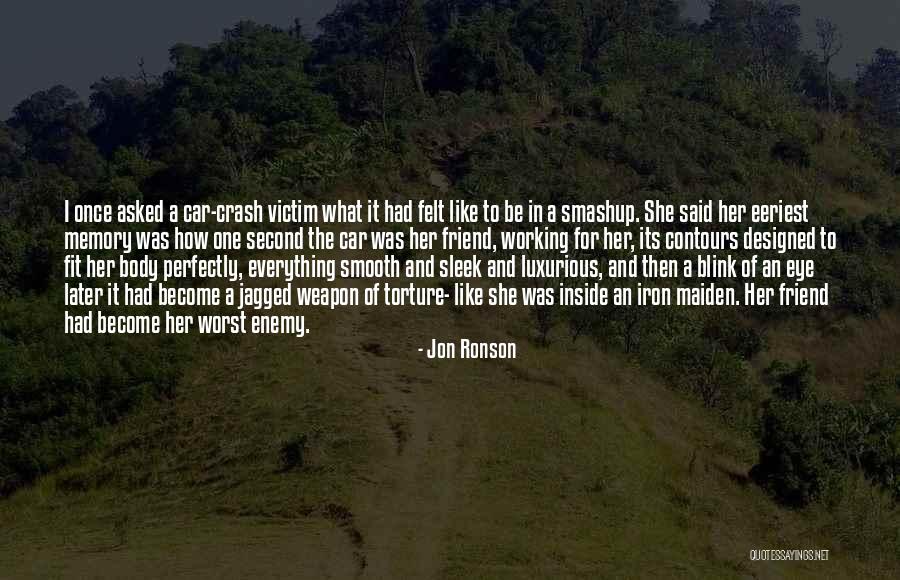 I Once Had A Friend Quotes By Jon Ronson I Once Had A Friend Quotes By Jon Ronson