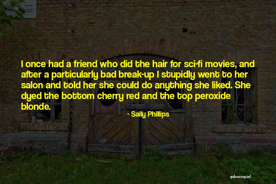 I Once Had A Friend Quotes By Sally Phillips I Once Had A Friend Quotes By Sally Phillips
