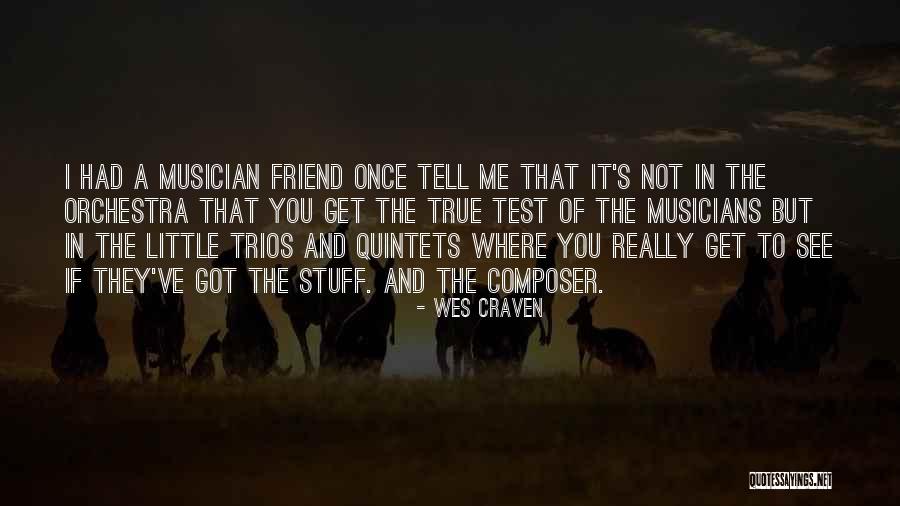 I Once Had A Friend Quotes By Wes Craven I Once Had A Friend Quotes By Wes Craven