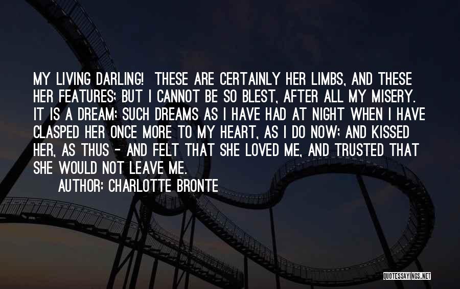 I Once Loved Her Quotes By Charlotte Bronte