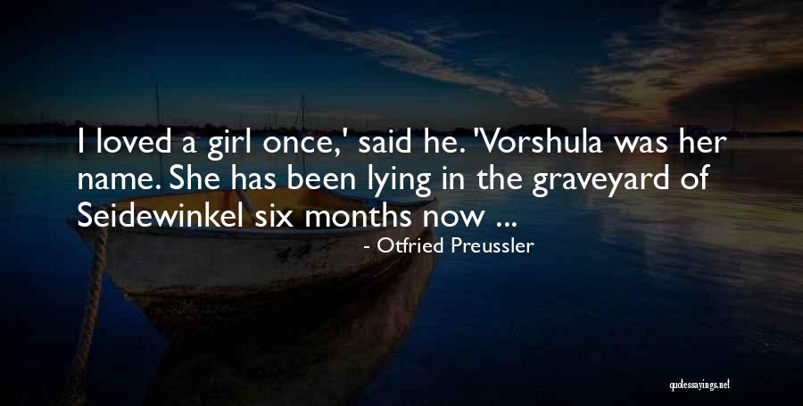 I Once Loved Quotes By Otfried Preussler I Once Loved Quotes By Otfried Preussler
