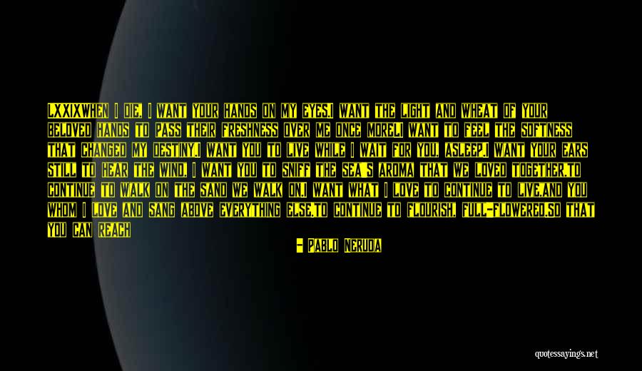 I Once Loved Quotes By Pablo Neruda I Once Loved Quotes By Pablo Neruda